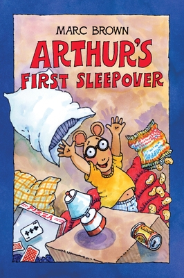 Arthur's First Sleepover - Marc Brown