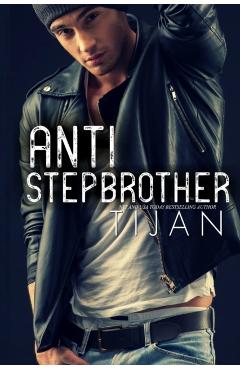 Anti-Stepbrother - Tijan
