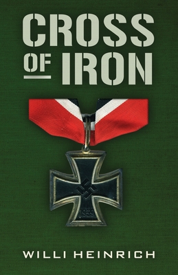 Cross of Iron - Willi Heinrich