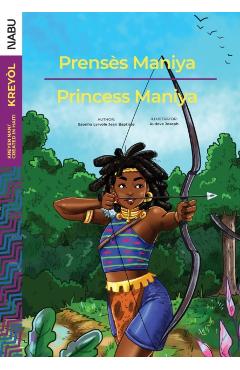 Prenss Maniya/Princess Maniya - Saonha Lyrvole Jean Baptiste