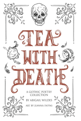 Tea With Death - Abigail Wildes