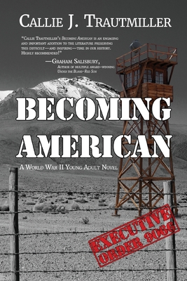 Becoming American: A World War II Young Adult Novel - Callie J. Trautmiller