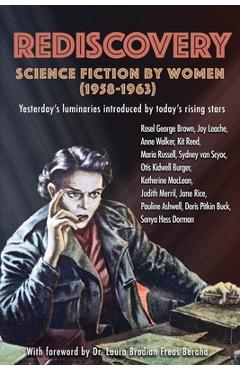Poza produsului Rediscovery: Science Fiction by Women (1958 to 1963): Yesterday's luminaries introduced by today's rising stars - Gideon Marcus