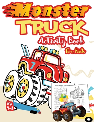 Monster Truck Activity Book for Kids Ages 4-8: A Fun Kid Workbook Game For Learning, Coloring, Dot To Dot, Mazes, Word Search and More! ( A Fun Activi - Passion Kids