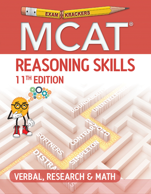 Examkrackers MCAT 11th Edition Reasoning Skills: Verbal, Research and Math - Jonathan Orsay