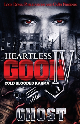 Heartless Goon 4: Cold Blooded Karma - Ghost