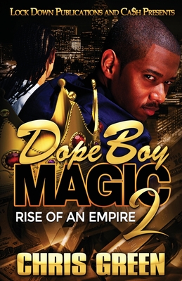 Dope Boy Magic 2: Rise of an Empire - Chris Green