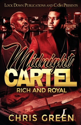Midnight Cartel: Rich and Royal - Chris Green