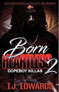 Born Heartless 2: Dopeboy Killas - T. J. Edwards