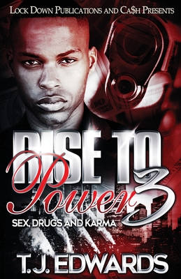 Rise to Power 3: Sex, Drugs and Karma - T. J. Edwards