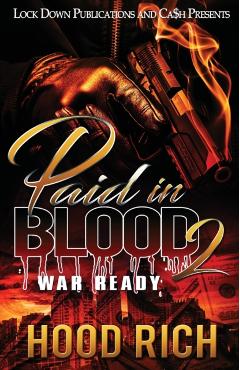 Paid in Blood 2: War Ready - Hood Rich