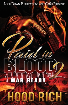 Paid in Blood 2: War Ready - Hood Rich