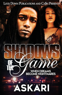 Shadows of the Game: When Dreams Become Nightmares - Askari