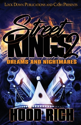 Street Kings 2: Dreams and Nightmares - Hood Rich