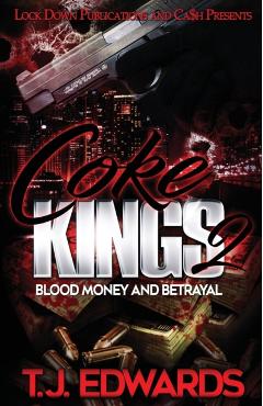 Coke Kings 2: Blood Money and Betrayal - T. J. Edwards