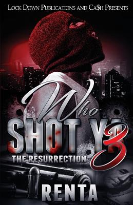 Who Shot Ya 3: The Resurrection - Renta