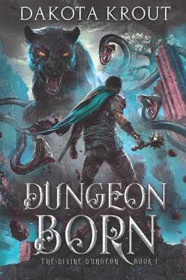 Dungeon Born - Dakota Krout