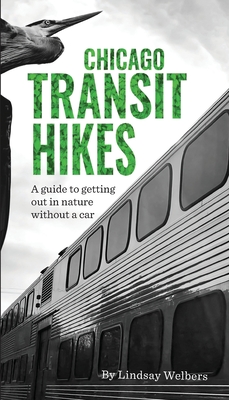 Chicago Transit Hikes - Lindsay Welbers