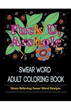 Poza produsului Asshole: Swear Word Coloring Book for Adult. - Publisher Mainland