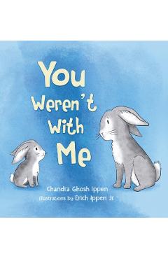 You Weren't With Me - Chandra Ghosh Ippen