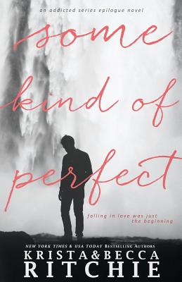 Some Kind of Perfect - Krista Ritchie