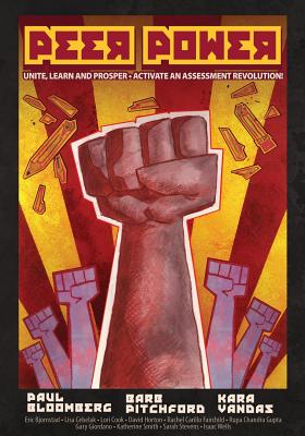Peer Power: Unite, Learn and Prosper - Activate an Assessment Revolution - Paul Bloomberg
