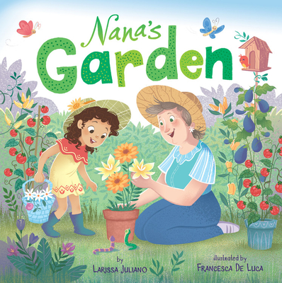Nana's Garden - Larissa Juliano
