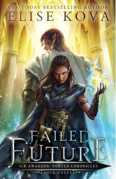 Failed Future - Elise Kova