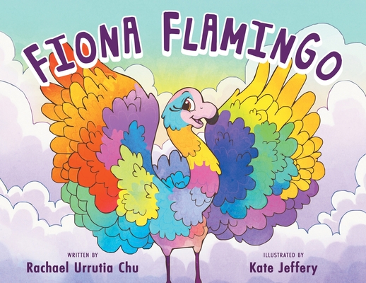 Fiona Flamingo - Rachael Urrutia Chu