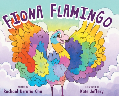 Fiona Flamingo - Rachael Urrutia Chu