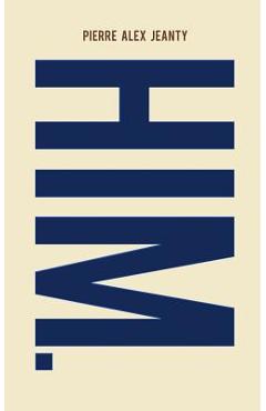 Coperta cărții 'Him - Pierre Alex Jeanty'