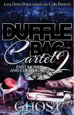 Duffle Bag Cartel 2: Fast Money and Cold Hearts - Ghost