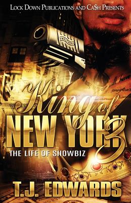 King of New York 3: The Life of Showbiz - Edwards T. J.