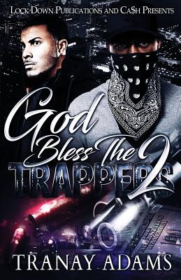 God Bless the Trappers 2 - Tranay Adams