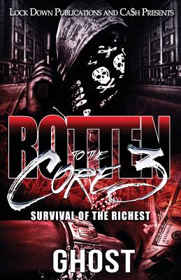 Rotten to the Core 3: Survival of the Richest - Ghost