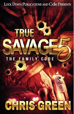 True Savage 5: The Family Code - Chris Green