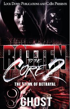 Rotten to the Core 2: The Stink of Betrayal - Ghost