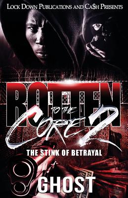 Rotten to the Core 2: The Stink of Betrayal - Ghost