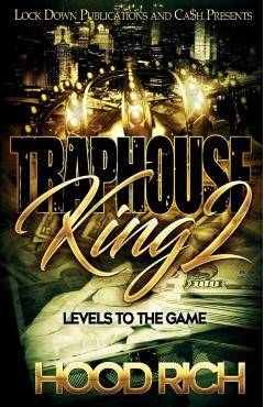 Traphouse King 2: Levels to the Game - Hood Rich
