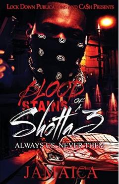 Blood Stains of a Shotta 3: Always Us, Never Them - Jamaica