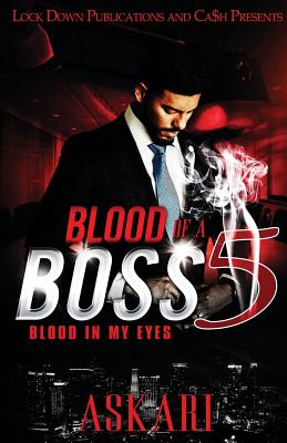 Blood of a Boss 5: Blood in my Eyes - Askari