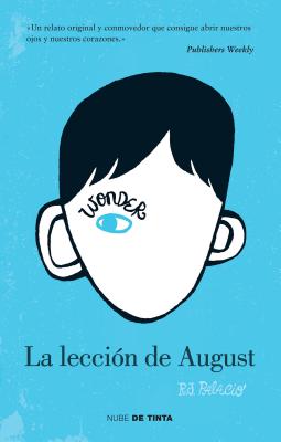 Wonder: La Lecci�n de August / Wonder - R. J. Palacio