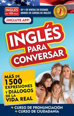 Ingl�s En 100 D�as - Ingl�s Para Conversar / English in 100 Days: Conversational English - Ingl�s En 100 D�as