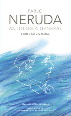 Antolog�a General Neruda / General Anthology - Pablo Neruda