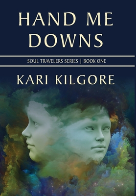 Hand Me Downs - Kari Kilgore
