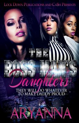 The Boss Man's Daughters - Aryanna