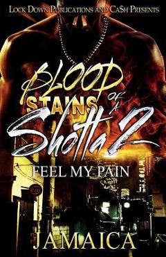 Poza produsului Blood Stains of a Shotta 2: Feel My Pain - Jamaica