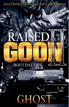Raised as a Goon 2: Bout Dat Life - Ghost