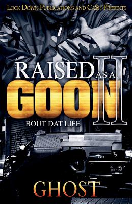 Raised as a Goon 2: Bout Dat Life - Ghost