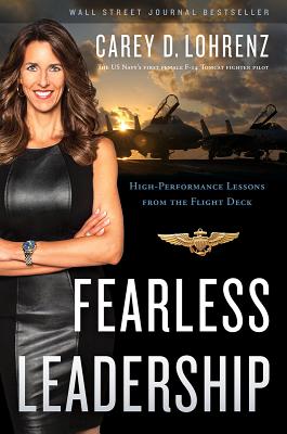 Fearless Leadership (Second Edition): High-Performance Lessons from the Flight Deck - Carey Lohrenz